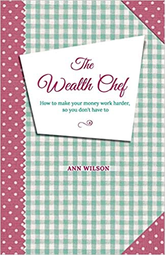 The Wealth Chef Paperback – by Ann Wilson