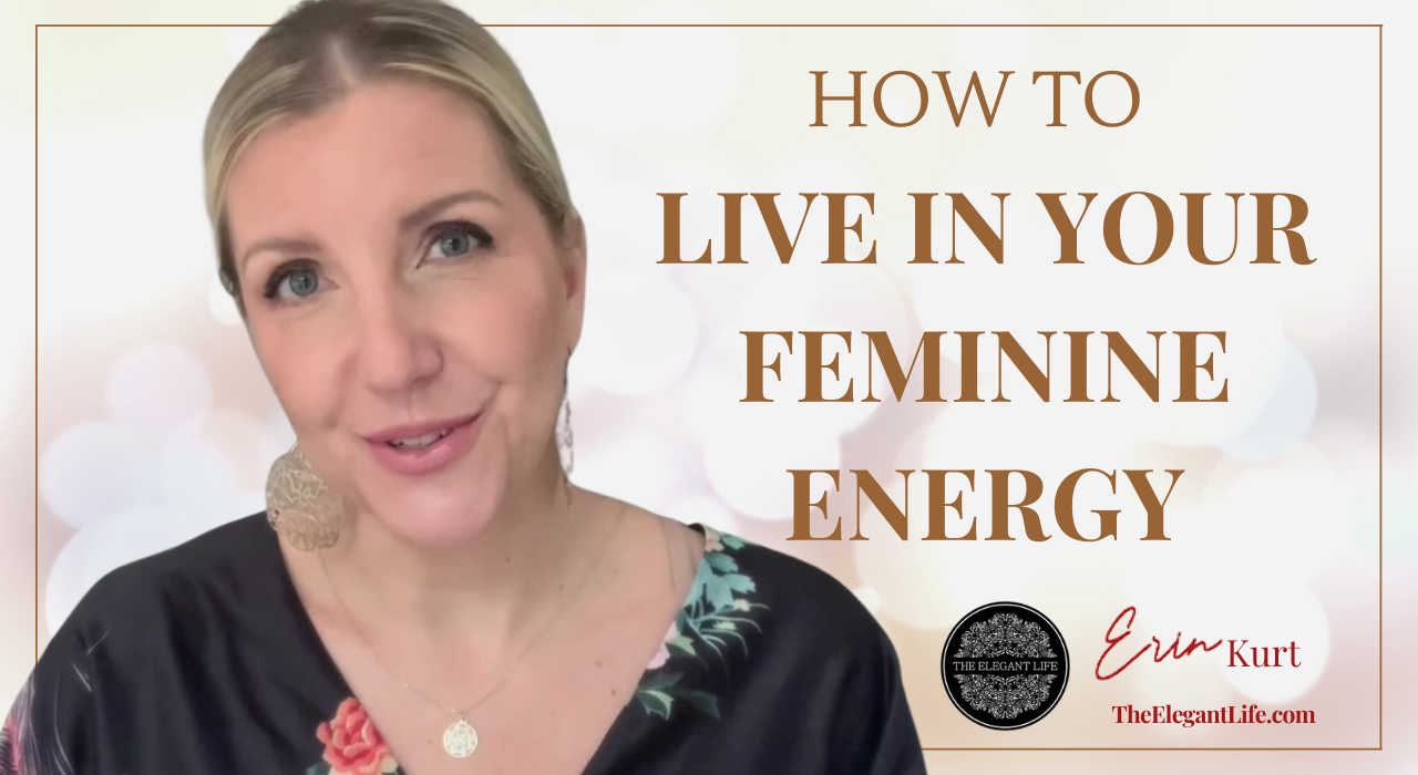 how to live in your feminine energy